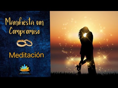Manifiesta un COMPROMISO - MATRIMONIO con tu PE  [Meditación] 💍