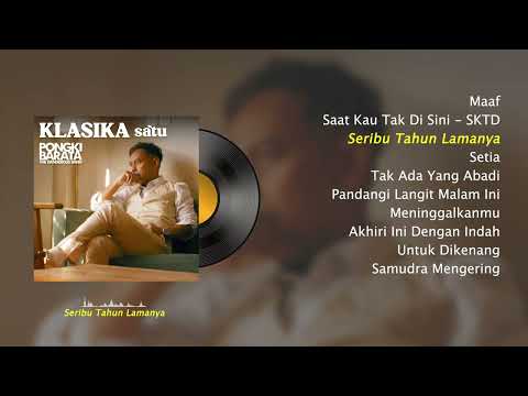 KLASIKA Satu (Full Album) - PONGKI BARATA and The Dangerous