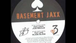 Basement Jaxx - Fly Life