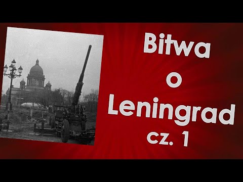 The Battle of Leningrad Part 1 "The Invasion"