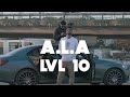 A.L.A - LVL 10  clean version (Official Video)