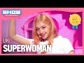 유니스(UNIS) - SUPERWOMAN l Show Champion l EP.513 l 240410