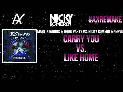 Martin Garrix & Third Party vs. Nicky Romero & NERVO - Carry You vs. Like Home (Nicky Romero Mashup)