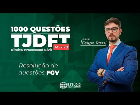 Direito Processual Civil FGV para o TJDFT: Projeto 1000 questões