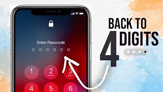 How to Make Your iPhone Passcode 4 Digits
