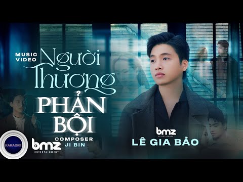 OFFICIAL KARAOKE | NGƯỜI THƯƠNG PHẢN BỘI - LÊ GIA BẢO