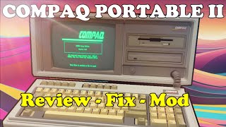 1986 Compaq Portable Personal II Computer Review, Fix and Modern Mods