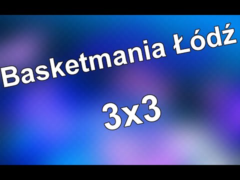 Basketmania Łódź 2020 | Cz. 1