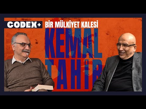 Kemal Tahir Dünyasına Giriş: Bir Mülkiyet Kalesi / İsmail Coşkun & Emrah Safa Gürkan / Codex+