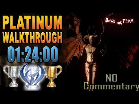 Dawn of Fear - Full Game 100% PLATINUM WALKTHROUGH in 01:30:00 (NO COMMENTARY)