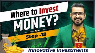 Where to Invest Money? | Innovative Investments
