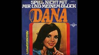 Dana - Spiel nicht mit mir und meinem Glück