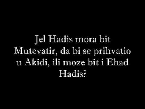 DA LI SE U AKIDI PRIHVATAJU SAMO MUTEVATIR HADISI.  Dr. Safet Kuduzović