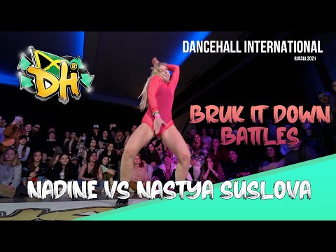 Dancehall International Russia 2021 - Bruk It Down Battle 1/4 final - Nadine VS Nastya Suslova (Win)