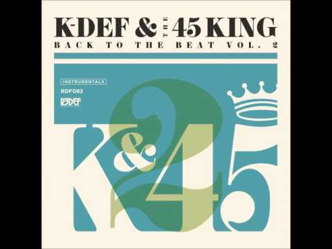 K-Def & 45 King 