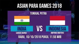 Live Streaming Perempat Final Badminton Tunggal Putra, Indonesia Vs India di Asian Para Games 2018