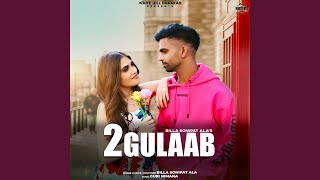 2 Gulaab