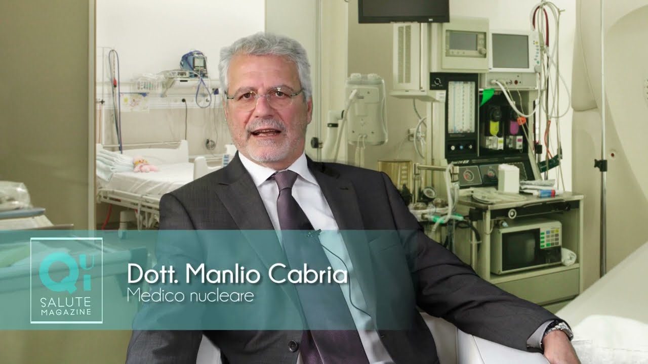 QUI SALUTE MAGAZINE | Dott. Manlio Cabria, Medico nucleare - Percorso accademico e nucleare