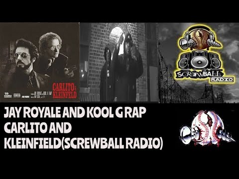 JAY ROYALE AND KOOL G RAP- CARLITO AND KLIENFIELD(Screwball Radio)