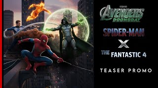 “Spider-Man x Fantastic 4” | Avengers: Doomsday Teaser Promo (concept)
