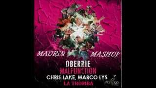 Chris Lake, Marco Lys Vs. dBerrie - La Tromba Malfunction (Maurin Mashup)