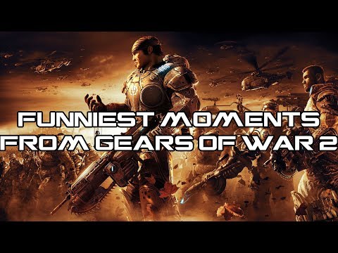 Funniest Moments From Gears of War 2