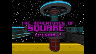 The Adventures of Square Episode 2 trailer