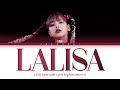 LISA LALISA Lyrics (리사 LALISA 가사)  (Color Coded Lyrics)