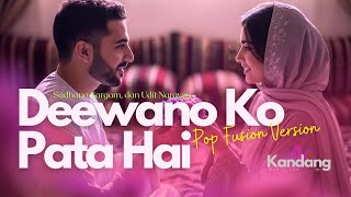 Download lagu π« DEEWANO KO PATA HAI |SADHANA SARGAM ,UDIT NARAYAN| LAGU COVER POP FUSION VERSION| BOLLYWOOD MUSIC mp3 Download lagu π« DEEWANO KO PATA HAI |SADHANA SARGAM ,UDIT NARAYAN| LAGU COVER POP FUSION VERSION| BOLLYWOOD MUSIC mp3