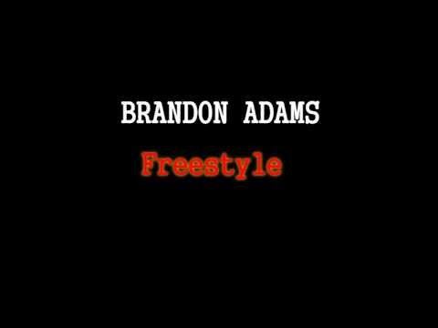 Brandon adams - Freestyle