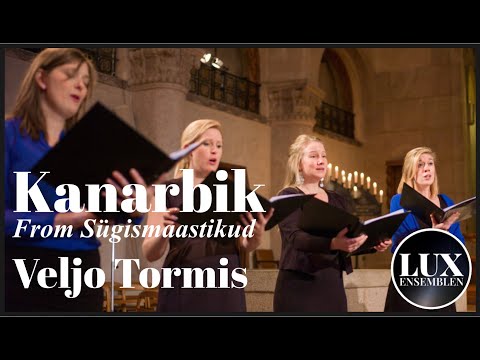 Kanarbik - Veljo Tormis - Luxensemblen