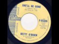 Betty O Brien - She'll Be Gone
