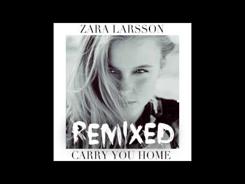 Zara Larsson - Carry You Home (Filip Jenven & Mike Perry Remix Extended) [Audio]