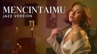 Download lagu MENCINTAIMU - KRISDAYANTI || BEST JAZZ VERSION mp3