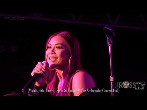 James Ross @ (Vocalist) Mai Lee - "Blazing The LOU" - www.Jross-tv.com (St. Louis) Ambassador Hall