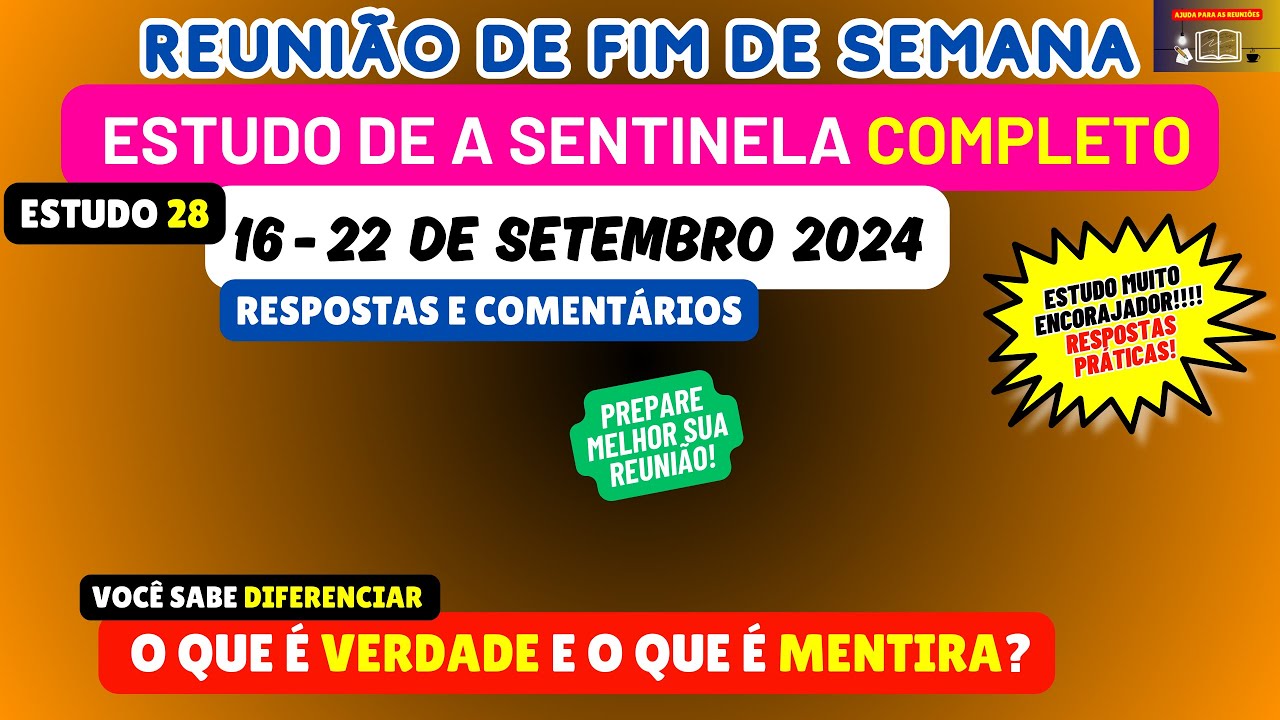 Você sabe diferenciar o que é verdade e o que é mentira?Estudo de a Sentinela 16-22 de setembro 2024
