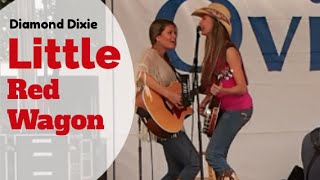 &quot;Little Red Wagon&quot; Miranda Lambert- Diamond Dixie Live Cover