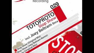 Totoproto - Stop Show (Original Mix)