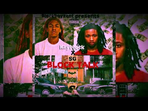 KAYBLOCK - BLOCK TALK ft. SG BATMAN
