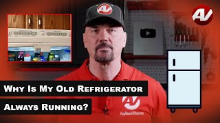 Why Is My Refrigerator Always Running?