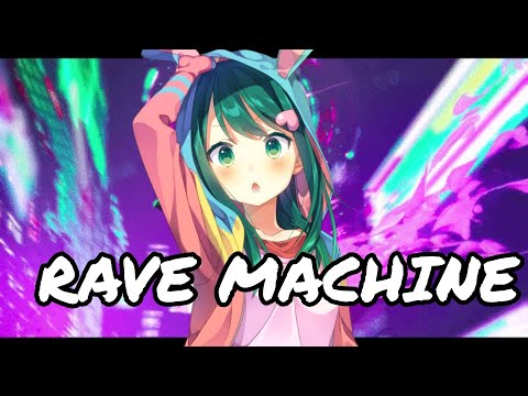 Nightcore - Rave Machine ItaloBrothers x Captain Curtis