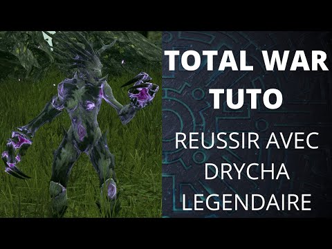 [TW: Warhammer 2] French tuto - Les bases pour Drycha en Légendaire