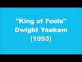 Dwight Yoakam: King of Fools (1993)