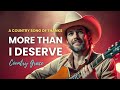MORE THAN I DESERVE | Country Grace | Official Lyric Video