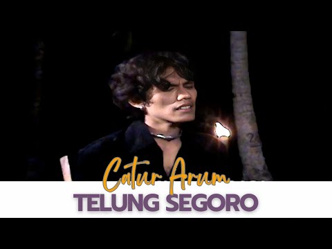 Catur Arum - TELUNG SEGORO (Official Music Video)