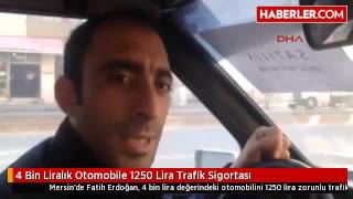 4 Bin Liralık Otomobile 1250 Lira Trafik Sigortası