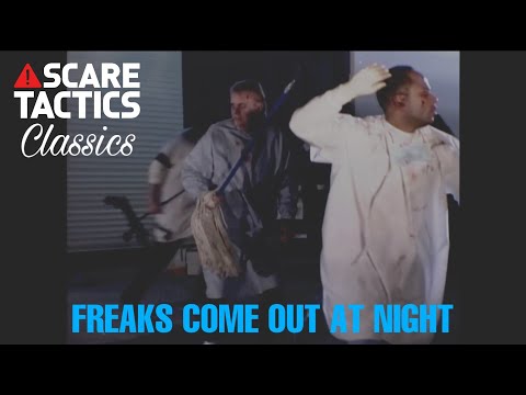 Scare Tactics Classics - "Freaks Come Out At Night"