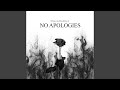 No Apologies