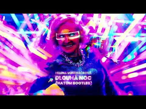 Helena Vondráčková - Dlouhá Noc (Hatom Hardstyle Bootleg)