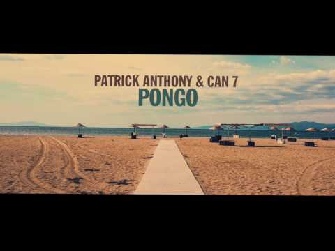 Patrick Anthony & Can 7 - Pongo